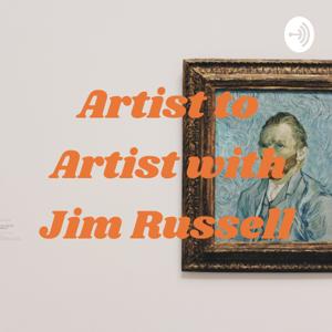 Artist to Artist with Jim Russell