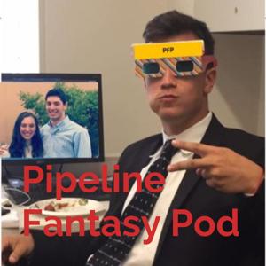 Pipeline Fantasy Pod