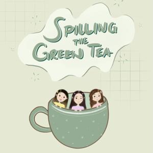 Spilling the Green Tea