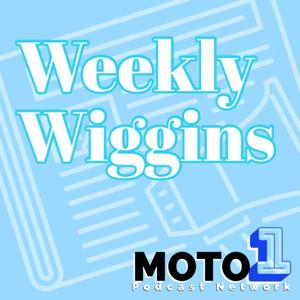 Weekly Wiggins