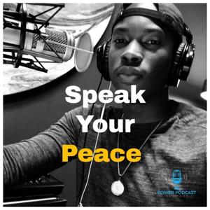 Speak Your Peace by Power Podcast Network