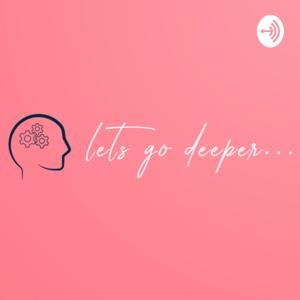 Let’s Go Deeper W/ Gabrielle