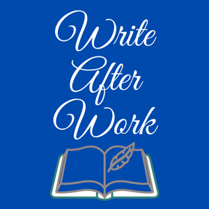 Write After Work Podcast
