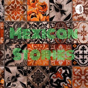 Mexican Stories