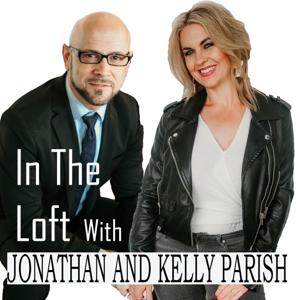 In The Loft with Jonathan and Kelly Parish