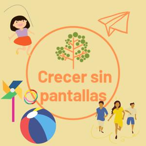 CRECER SIN PANTALLAS