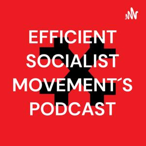 EFFICIENT SOCIALIST MOVEMENT´S PODCAST