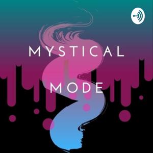 Mystical Mode