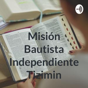 Misión Bautista Independiente Tizimin