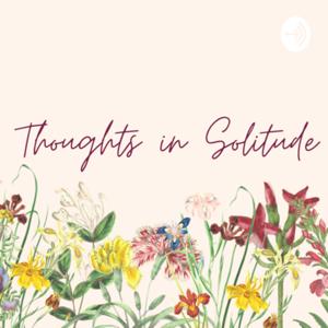 Thoughts in Solitude - A Catholic podcast