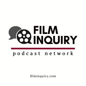 Film Inquiry Podcast Network