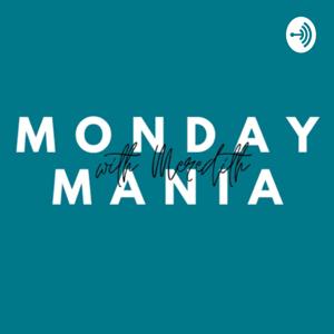 Monday Mania