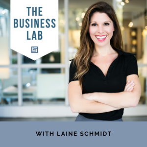 The Business Lab with Laine Schmidt