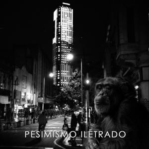 Pesimismo Iletrado by Pesimismo iletrado