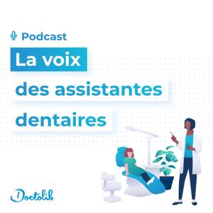 La voix des assistantes dentaires par Doctolib