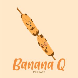 Banana Q: a Filipino-Flavored Podcast by Rey & Dee