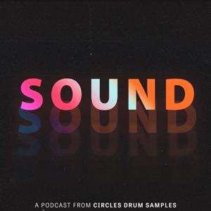 SOUND | A Podcast From Circles Drum Samples