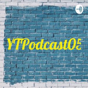 YTPodcast05