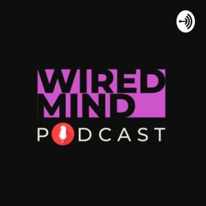 Wired Mind Podcast