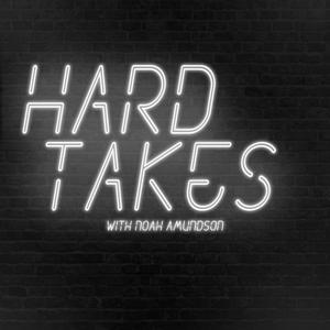 Hard Takes Podcast