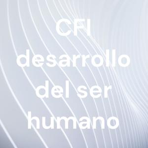 CFI desarrollo del ser humano