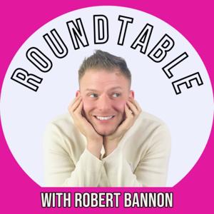 The Roundtable with Robert Bannon