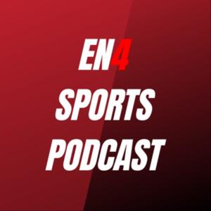 EN4 Sports Podcast