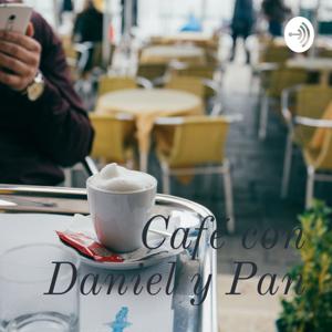Café con Daniel y Pan