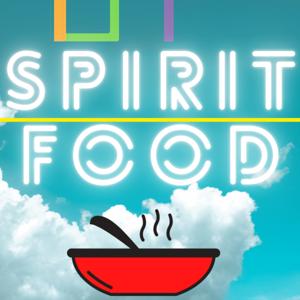 The Spirit Food Podcast