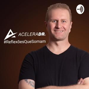 Reflexões Que Somam - AceleraDr.