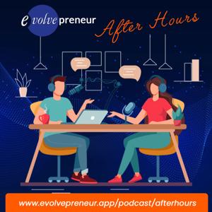 Evolvepreneur®  (After Hours)