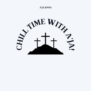 Chill Time With A’Ja!