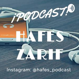 Hafes Zarif PODCAST