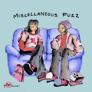 MISCELLANEOUS FUZZ