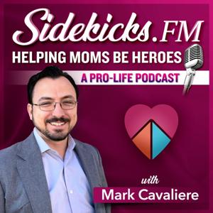 Sidekicks: A Pro-Life Podcast