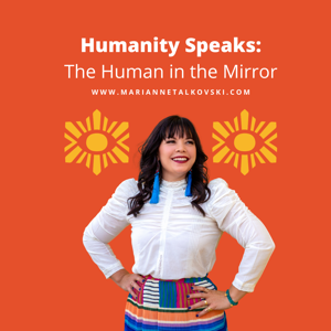 Humanity Speaks:  Human in the Mirror