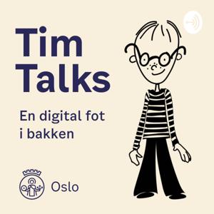 Tim Talks - En digital fot i bakken