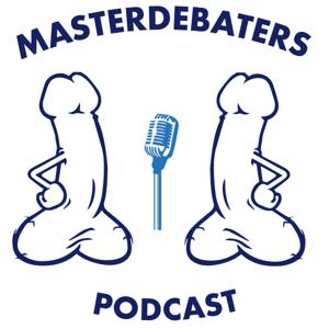 Masterdebaters Podcast