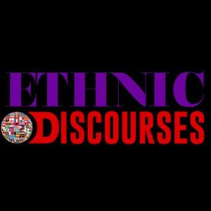 Ethnic Discourses