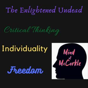 The Enlightened Undead - By Mind Of McCorkle