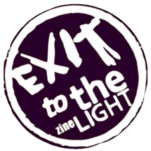 ExitToTheLightZine