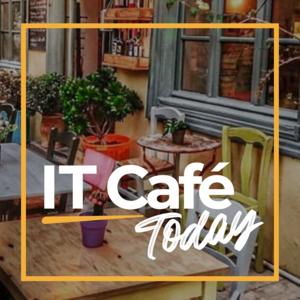 IT Cafe Today