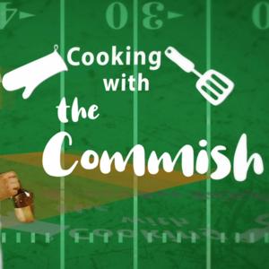 Cooking with the Commish