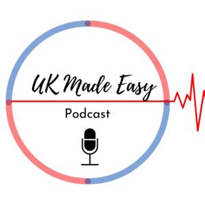 The UK MADE EASY Podcast