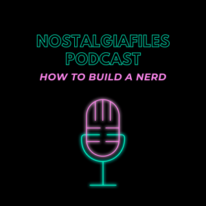 NostalgiaFiles podcast