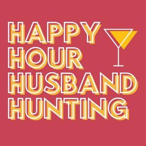 Happy Hour Husband Hunting