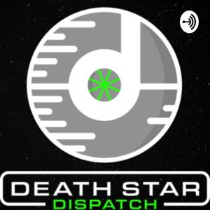 Death Star Dispatch