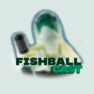 FishBallCast