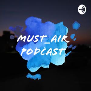 Must_Air Podcast