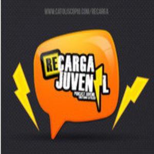 Recarga Juvenil - Podcast Católico